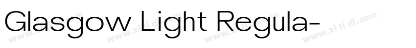 Glasgow Light Regula字体转换 Glasgow Light Regula字体转换
